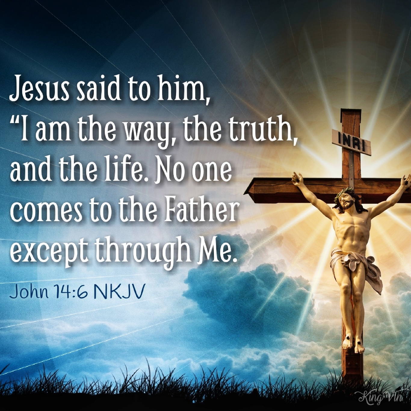 Jesus said to him, “I am the way, the truth, and the life. No one comes to the Father except through Me. John 14:6 NKJV