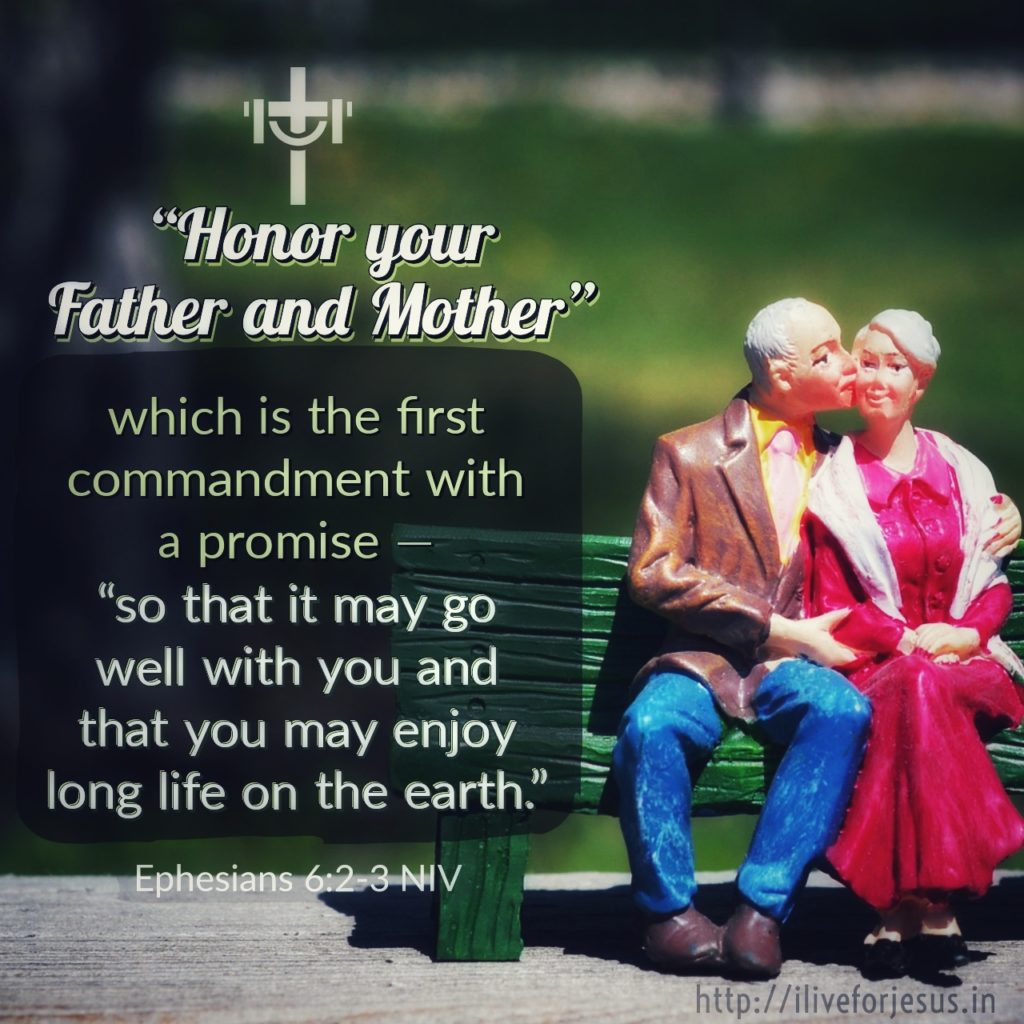“Honor your father and mother”—which is the first commandment with a promise— “so that it may go well with you and that you may enjoy long life on the earth.” Ephesians 6:2‭-‬3 NIV https://bible.com/bible/111/eph.6.2-3.NIV