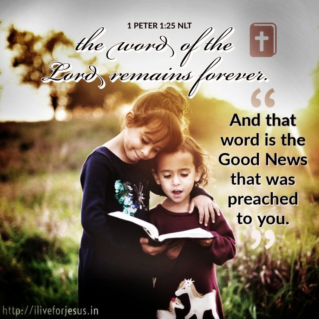 But the word of the Lord remains forever.” And that word is the Good News that was preached to you. 1 Peter 1:25 NLT https://bible.com/bible/116/1pe.1.25.NLT