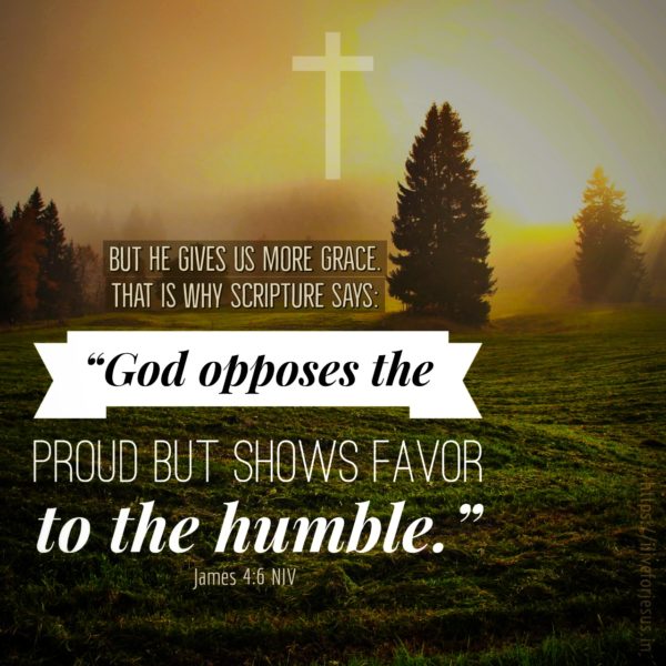 God Opposes the Proud – I Live For JESUS