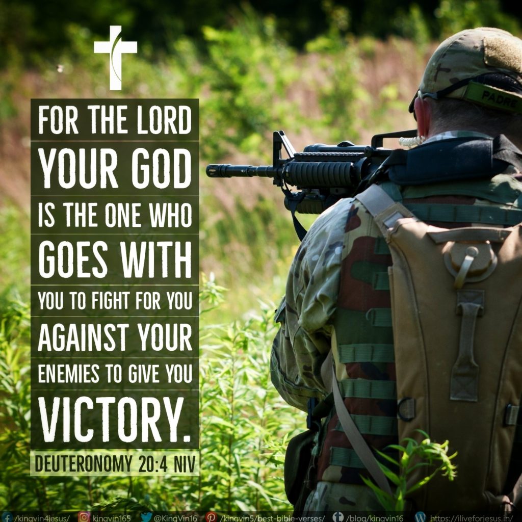 For the Lord your God is the one who goes with you to fight for you against your enemies to give you victory.” Deuteronomy 20:4 NIV https://deuteronomy.bible/deuteronomy-20-4