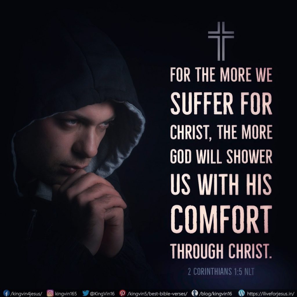 For the more we suffer for Christ, the more God will shower us with his comfort through Christ. 2 Corinthians 1:5 NLT https://bible.com/bible/116/2co.1.5.NLT