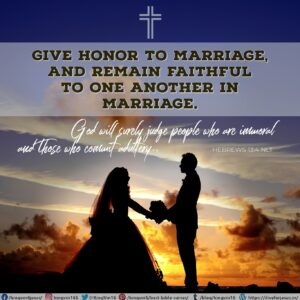 Give Honor to Marriage - I Live For JESUS