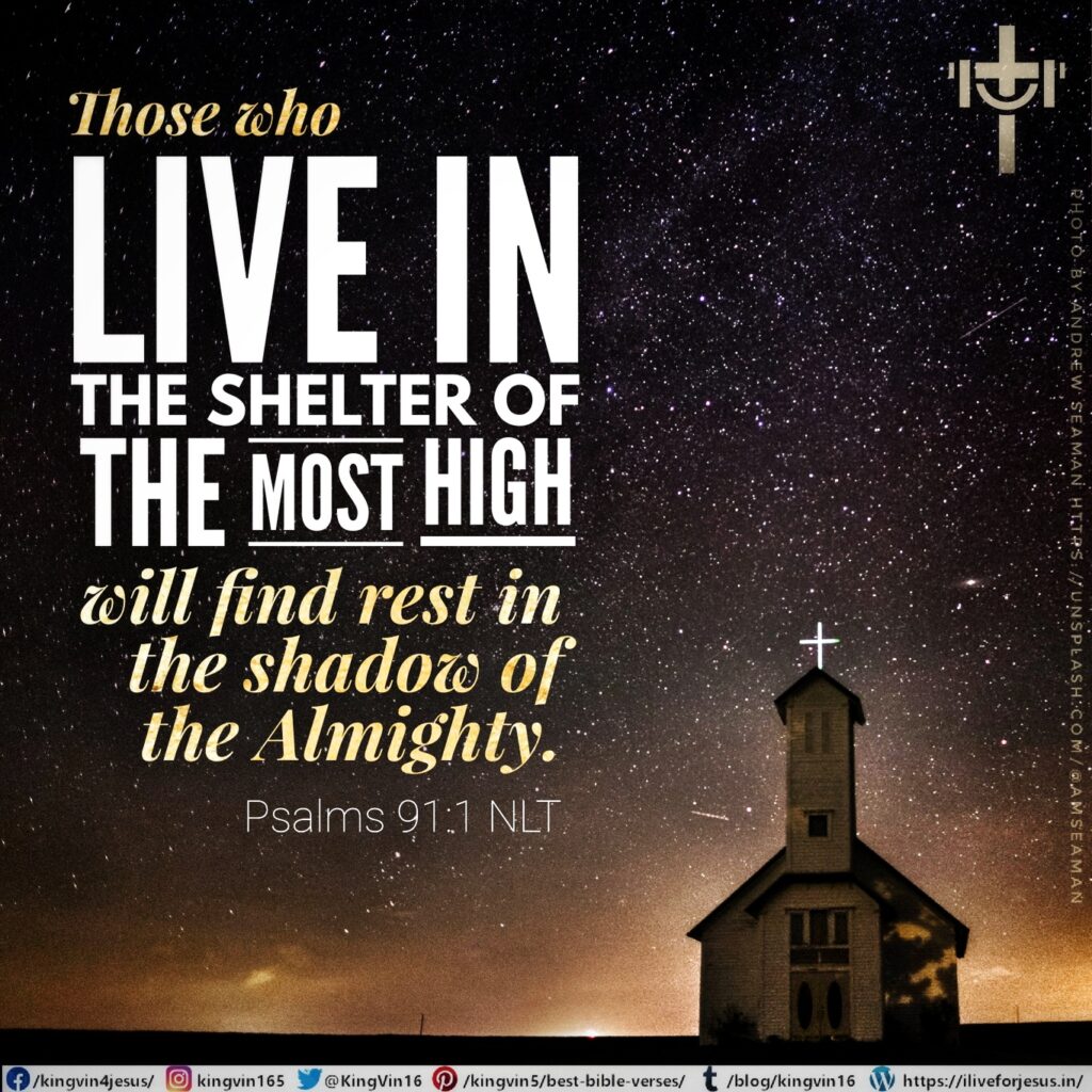 Those who live in the shelter of the Most High will find rest in the shadow of the Almighty. Psalms 91:1 NLT https://bible.com/bible/116/psa.91.1.NLT